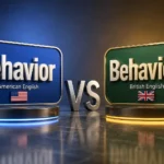Behavior or Behaviour