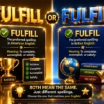 Fulfill or Fulfil