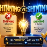 shinning or shining